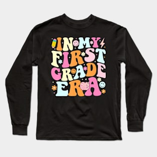 In My First Grade Era 1st Grade Girl Teacher Back to School Long Sleeve T-Shirt